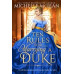 Ten Rules for Marrying a Duke