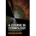 A Course in Cosmology