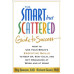 The Smart but Scattered Guide to Success