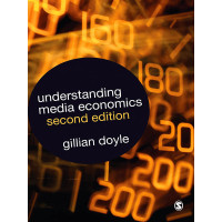 Understanding Media Economics (2nd ed.)