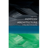Modern Architecture: A Very Short Introduction