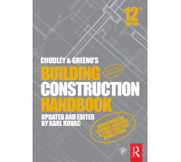 Chudley and Greeno's Building Construction Handbook (12th ed.)