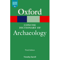 The Concise Oxford Dictionary of Archaeology (3rd ed.)