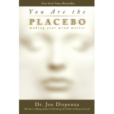 You Are the Placebo